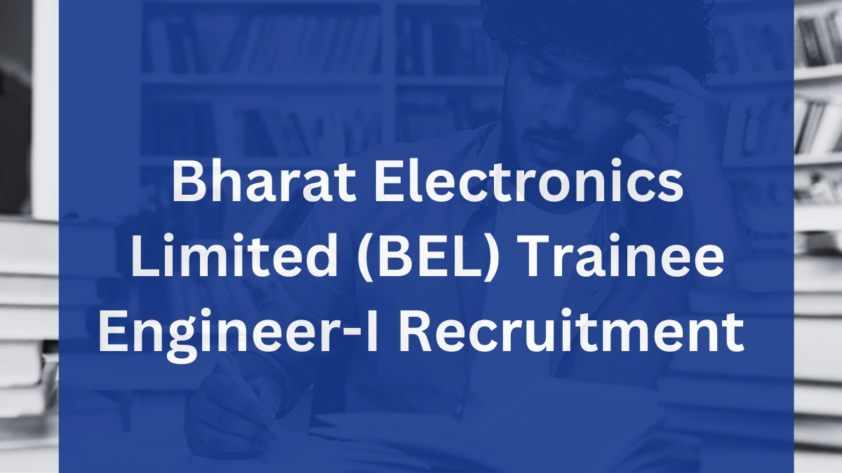 BEL Trainee Engineer Recruitment 