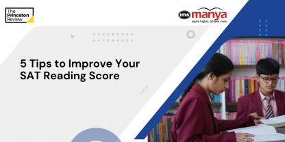 5 Tips to Improve Your SAT Reading Score