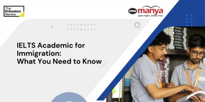 IELTS Academic for Immigration: What You Need to Know