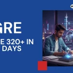 How to Score 320+ on the GRE Exam in 30 Day