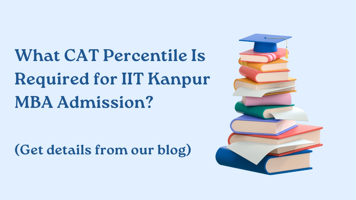 IIT Kanpur MBA Admission Criteria