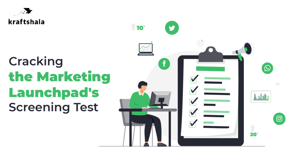Kraftshala Screening Test for the Marketing Launchpad