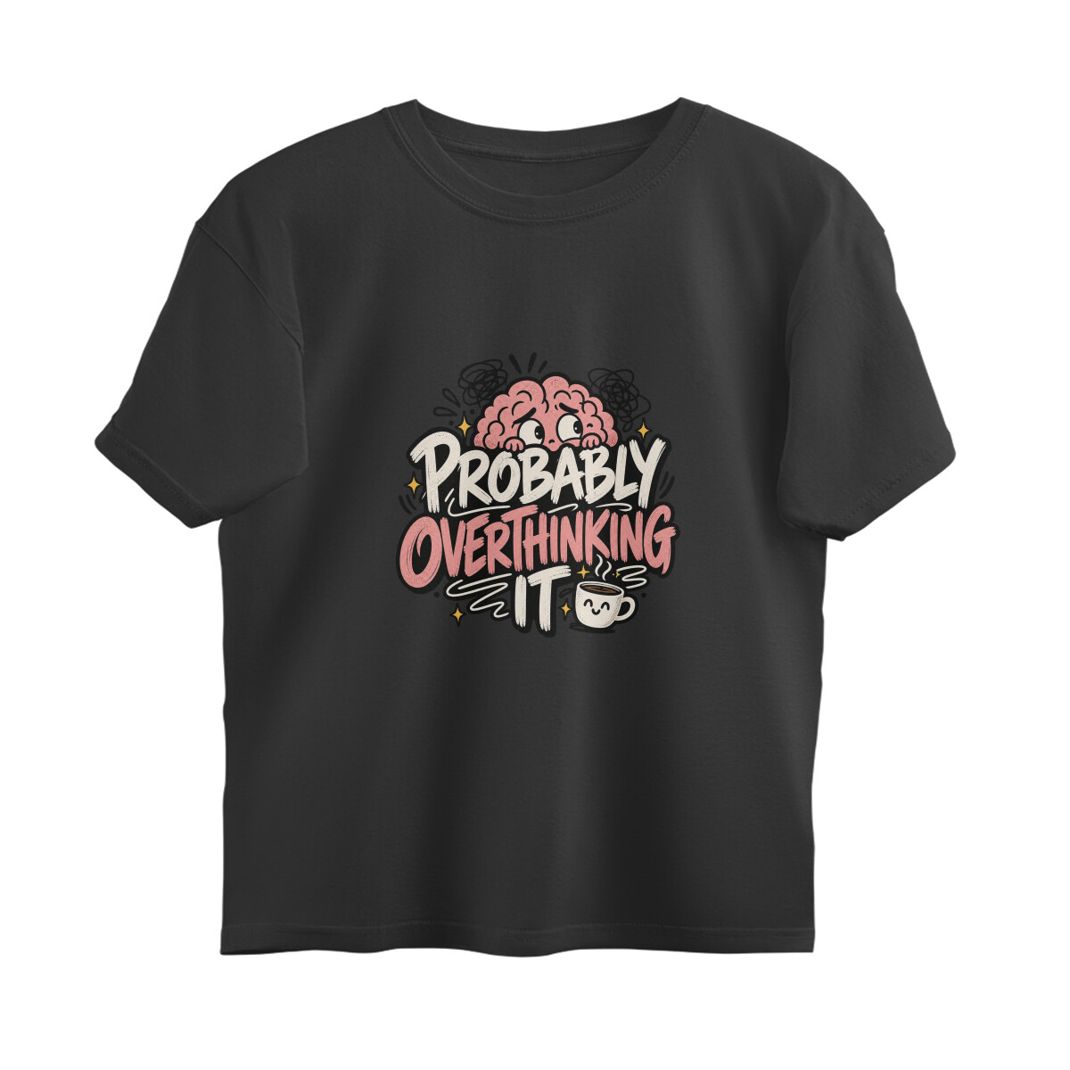 Probably Overthinking It Tee