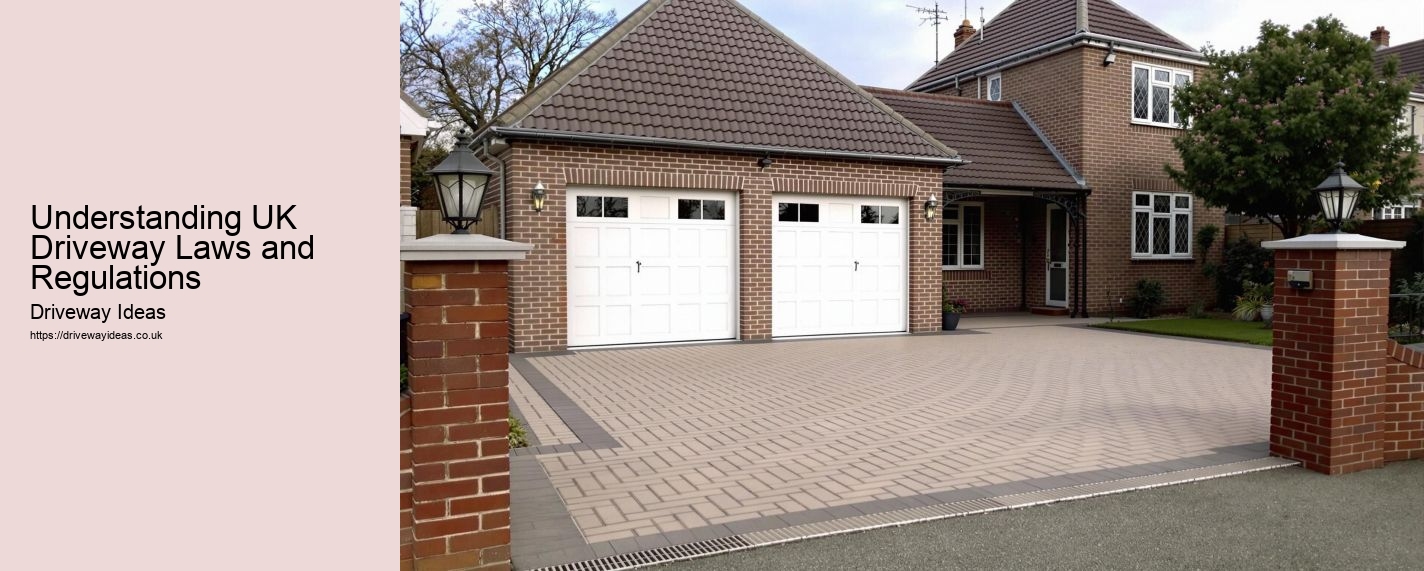 Understanding UK Driveway Laws and Regulations