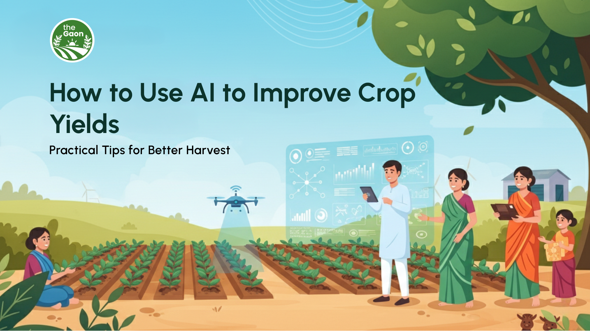 How to Use AI to Improve Crop Yields: Practical Tips for Better Harvest