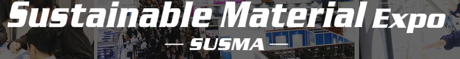 Sustainable Material Expo Osaka  SUSMA – 2026 - Trade Fair & Exhibition | Global Trade Fairs