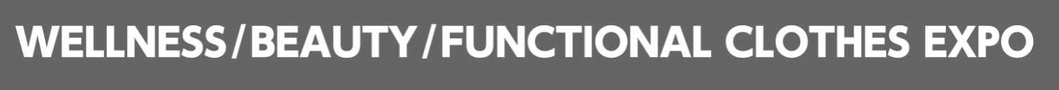Wellness/Beauty/Functional Clothes Expo 2026 - October - Trade Fair & Exhibition | Global Trade Fairs