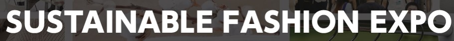 Sustainable Fashion Expo 2026 - Trade Fair & Exhibition | Global Trade Fairs