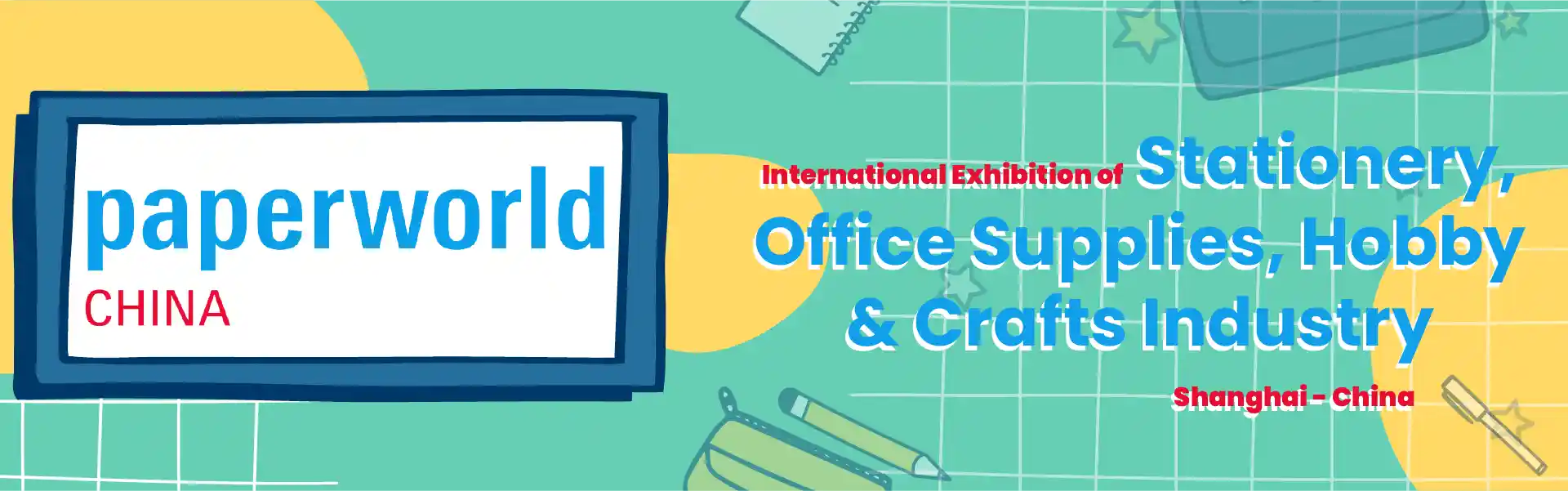 China International Stationery and Office Supplies Exhibition (Paperworld China)