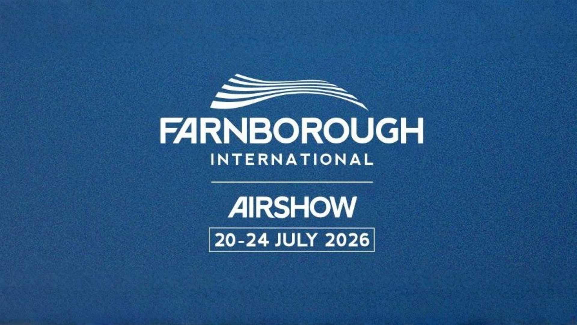 Farnborough International Airshow 2026