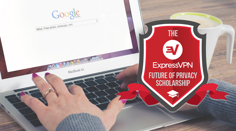 The ExpressVPN Future of Privacy Scholarship