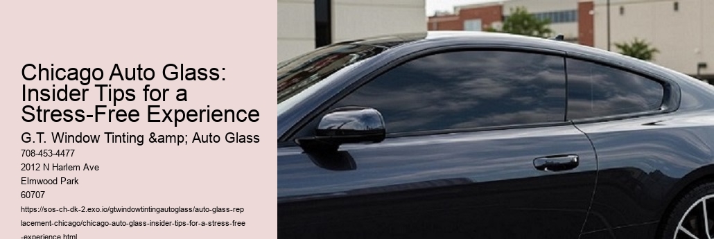 Chicago Auto Glass: Insider Tips for a Stress-Free Experience