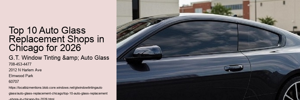 Top 10 Auto Glass Replacement Shops in Chicago for 2026