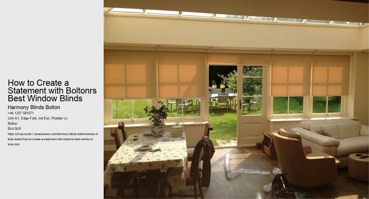 How to Create a Statement with Boltonrs Best Window Blinds