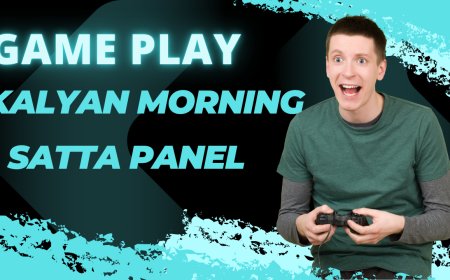 Kalyan Morning Satta panel  : An In-Depth Guide in hindi