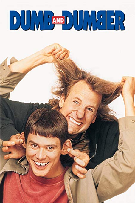 Dumb and Dumber Dumb and Dumber