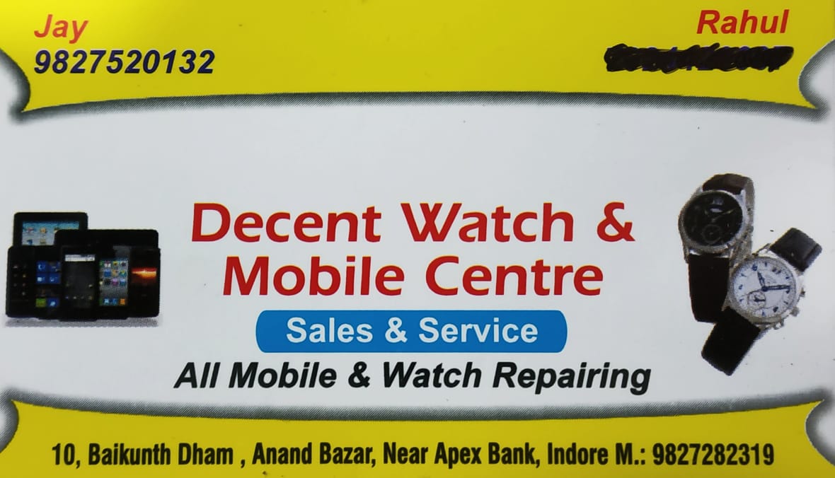 DECENT WATCH & MOBILE CENTRE DECENT WATCH & MOBILE CENTRE