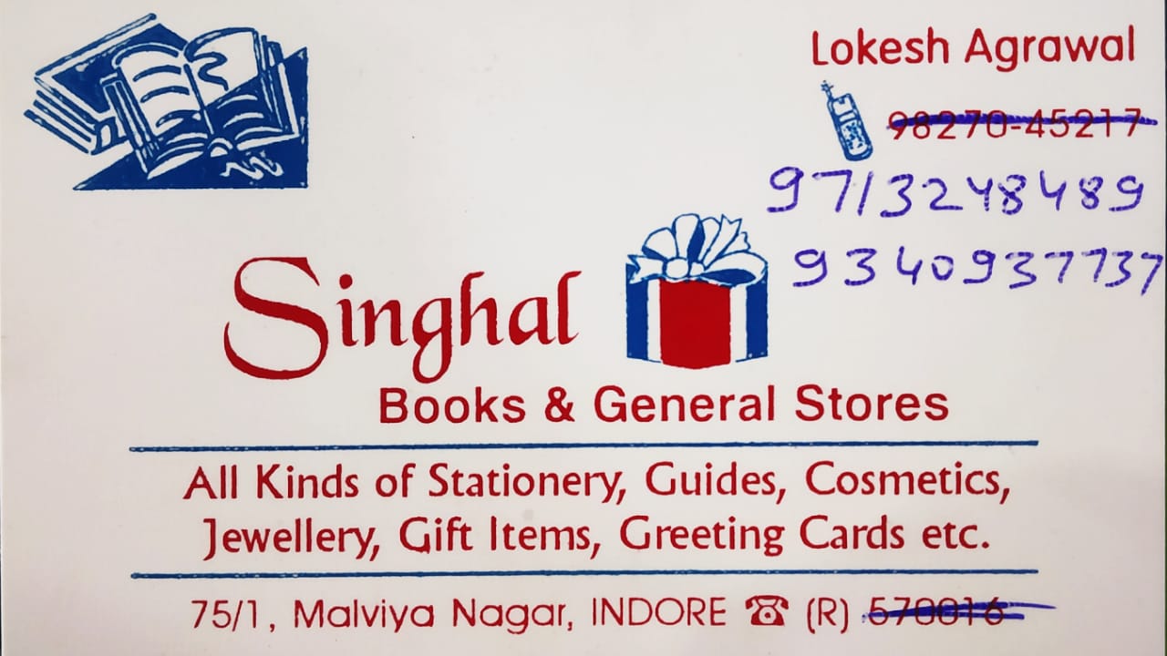 SINGHAL STATIONERY AND GENERAL STORES SINGHAL STATIONERY AND GENERAL STORES