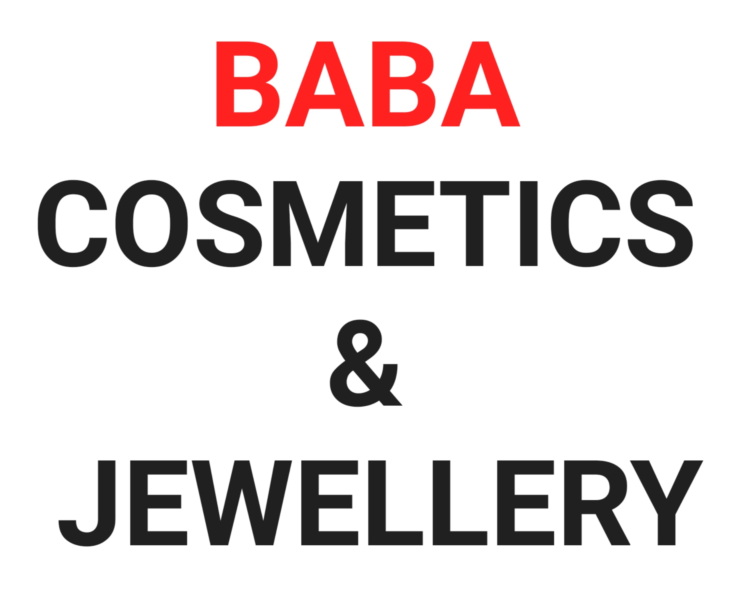 BABA COSMETICS AND JEWELLERY BABA COSMETICS AND JEWELLERY