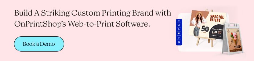 Build A Striking Custom Printing Brand with OnPrintShop’s Web-to-Print Software