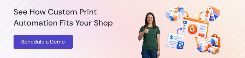 Witness How Custom Print Automation Fits Your Shop