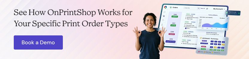 See How OnPrintShop Handles Your Print Order Types