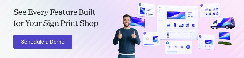 Every Feature Built for Your Sign Print Shop