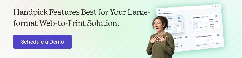 Choose features for large-format print solution with OnPrintShop