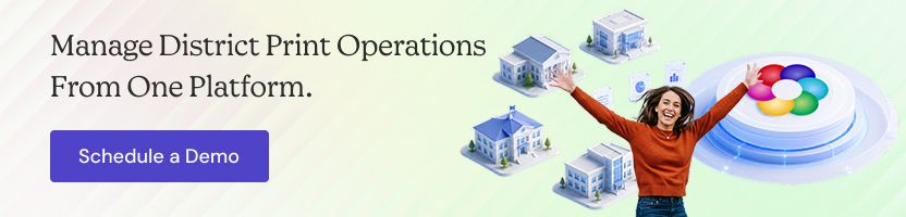 Manage District Print Operations with OnPrintShops W2P Software