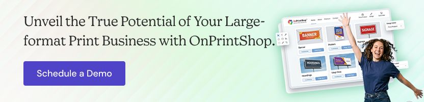 Boost large-format print business potential with OnPrintShop