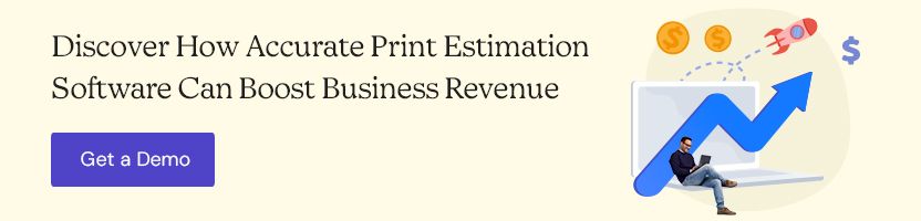 Discover How Accurate Print Estimation Software Can Boost Business Revenue