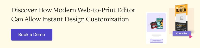 Discover How Modern Web-to-Print Editor Can Allow Instant Design Customization