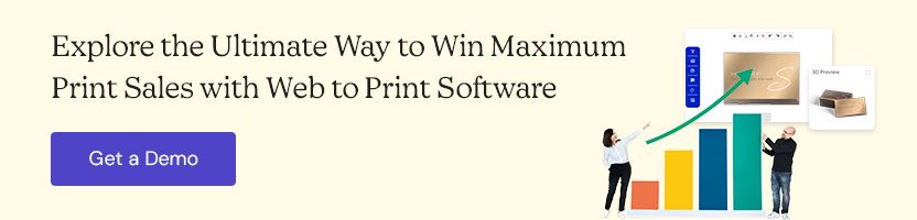 Explore the Ultimate Way to Win Maximum Print Sales with Web to Print Software