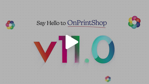 Get the First Glance of OnPrintShop Version_ 11.0.png