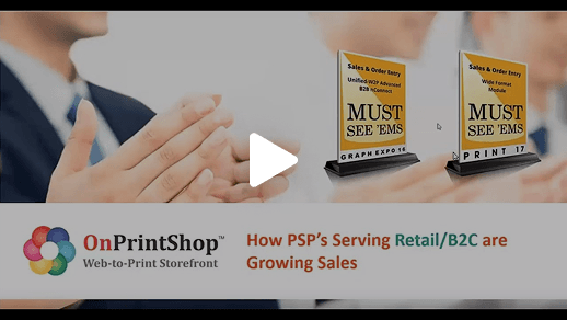 How PSPs Serving B2C Are Scaling the Business Using OnPrintShop_ .png