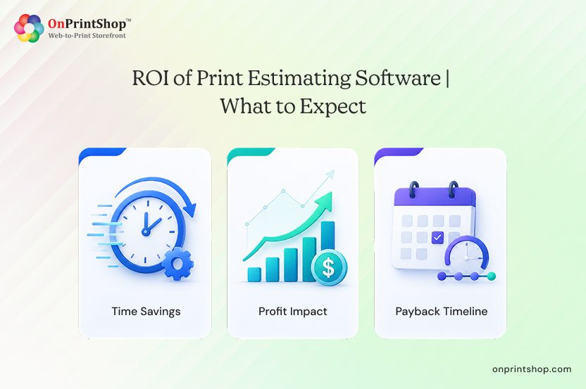 ROI Expectations from Print Estimating Software