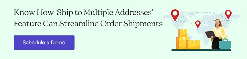 Know How 'Ship to Multiple Addresses’ Feature Can Streamline Order Shipments
