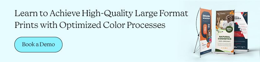 Learn to Achieve High-Quality Large Format Prints with Optimized Color Processes