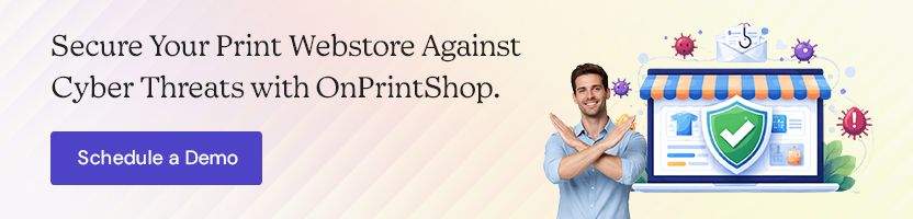 Secure Your Print Webstore from Cyber Threats