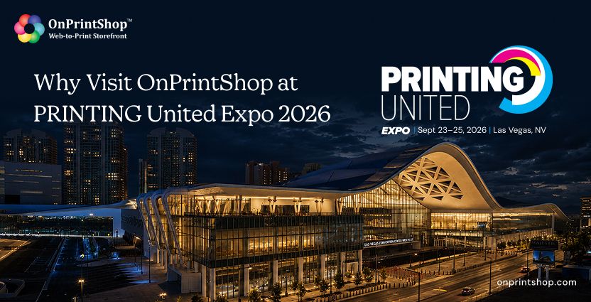 Why to Meet Team OnPrintShop at PRINTING United Expo 2026