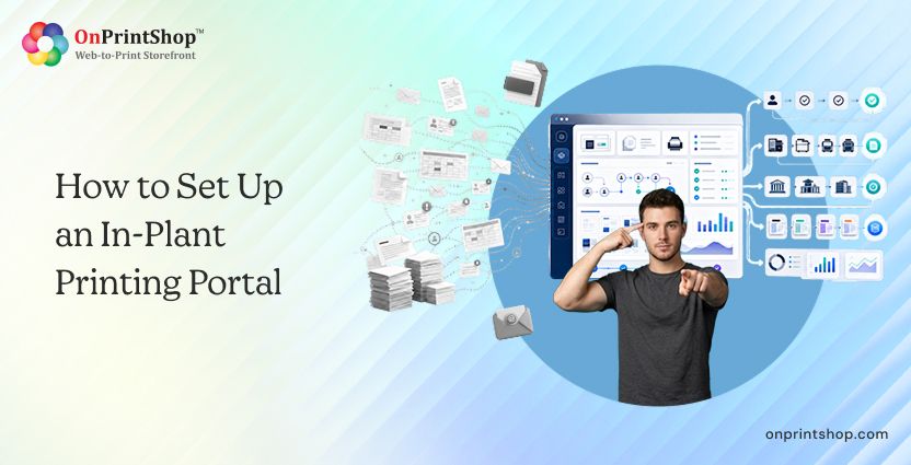 Setting Up an In-Plant Printing Portal