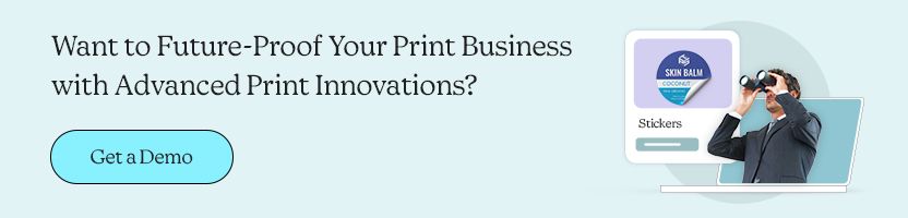 Want to Future-Proof Your Print Business with Advanced Print Innovations?