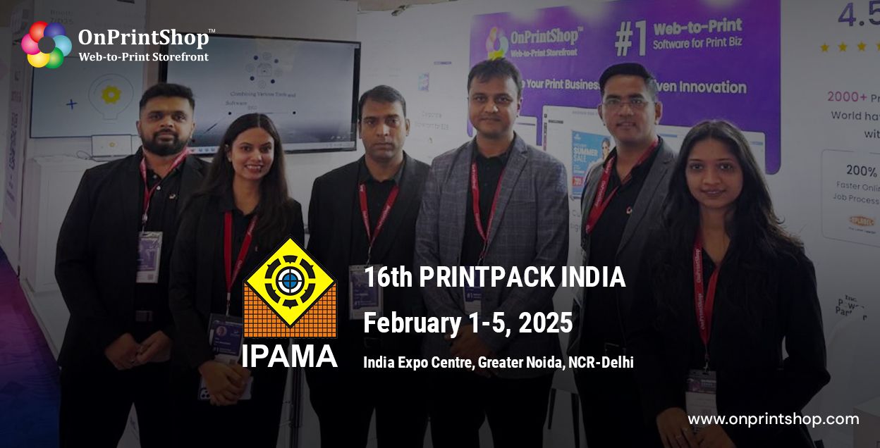 OnPrintShop Team at PRINTPACK INDIA 2025