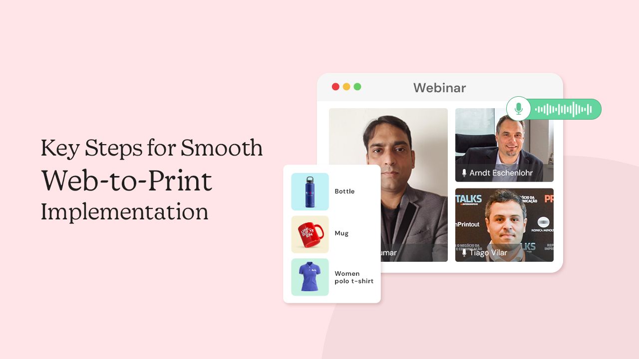 Step-by-Step Approach for Impactful Web-to-Print Implementation Web-to-Print implementation guide