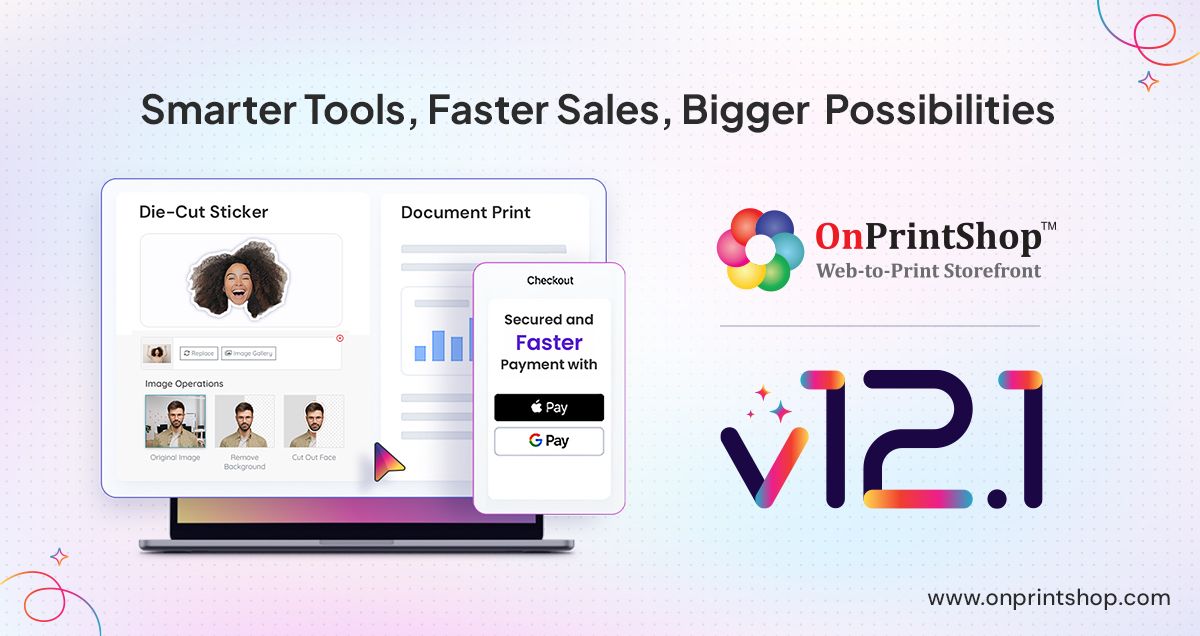 OnPrintShop Launched Version 12.1