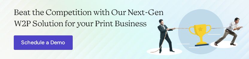 Beat the Competition with Our Next-Gen W2P Solution for your Print Business