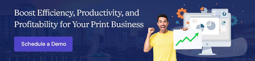 Boost Efficiency, Productivity, and Profitability for Your Print Business