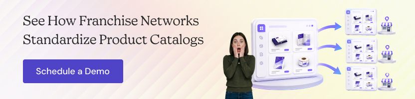 How Franchise Networks Standardize Product Catalogs