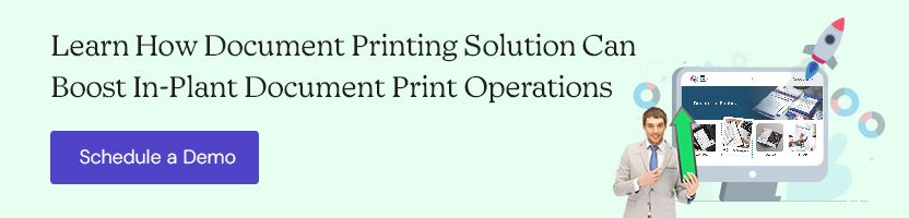 Learn How Document Printing Solution Can Boost In-Plant Document Print Operations