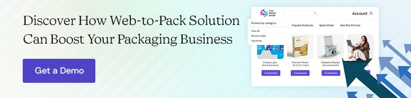 Discover How Web-to-Pack Solution Can Boost Your Packaging Business